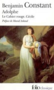 Title: Adolphe/ Le Cahier Rouge/ Cecile, Author: Benjamin Constant
