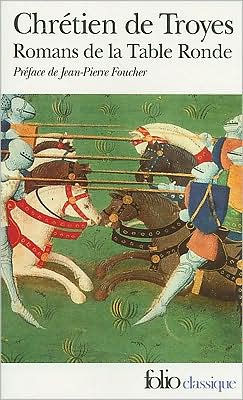 Romans de la Table Ronde: Erec Et Enide, Cliges, Lancelot, Yvain (Mo) / Edition 1