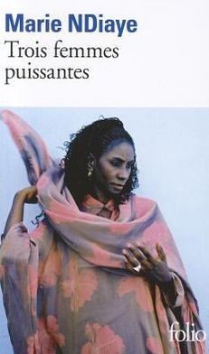 Trois Femmes Puissantes
