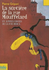 Title: Sorciere de La Rue Mouf, Author: Pierre Gripari