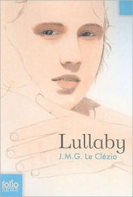 Title: Lullaby, Author: J. M. G. Le Clezio