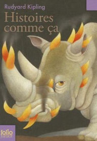 Title: Histoires Comme CA, Author: Rudyard Kipling