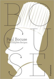 Title: Paul Bocuse: The Complete Recipes, Author: Paul Bocuse