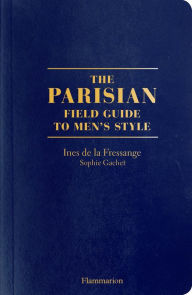 Text book nova The Parisian Field Guide to Men's Style. 9782080203427