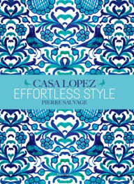 It series books free download Effortless Style: Casa Lopez (English literature) PDF
