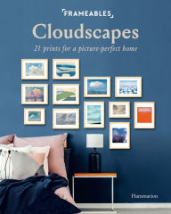 Title: Frameables: Cloudscapes: 21 Prints for a Picture-Perfect Home, Author: Pascaline Boucharinc