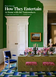 Kindle ebooks download ipad How They Entertain: At Home with the Tastemakers (English literature) by Pierre Sauvage, Cédric Saint André Perrin, Caroline Irving, Ambroise Tézenas 