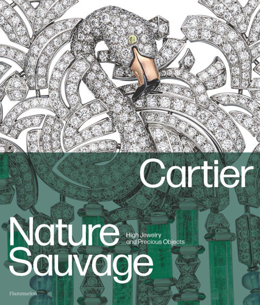 Cartier: Nature Sauvage: High Jewelry and Precious Objects