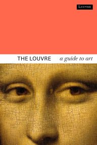 Download pdf books for free The Louvre: A Guide to Art by Dominique de Font-Réaulx, Laurence des Cars 9782080456281