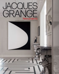 Title: Jacques Grange: New Projects, Author: Pierre Passebon