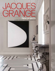 Title: Jacques Grange: New Projects, Author: Pierre Passebon
