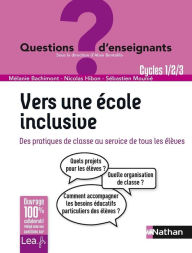 Title: Ebook - Vers une école inclusive - Tous cycles, Author: Mélanie Bachimont