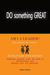 Title: AM I a Leader?: Guide to your journey, Author: Afonso Amaral