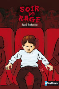 Title: Soir de rage, Author: Hubert Ben Kemoun