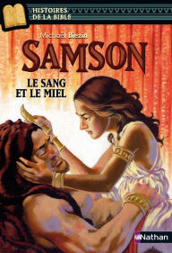 Title: Samson, le sang et le miel, Author: Michael Biezin