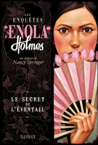 Title: Le secret de l'éventail, Author: Nancy Springer