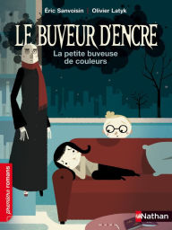 Title: La petite buveuse de couleurs, Author: Éric Sanvoisin