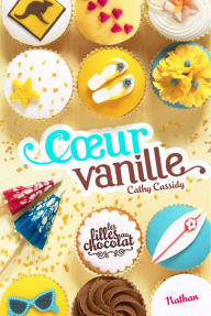 Title: Coeur Vanille - Tome 5, Author: Cathy Cassidy