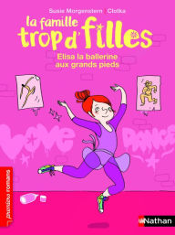 Title: Elisa, la ballerine aux grands pieds, Author: Susie Morgenstern
