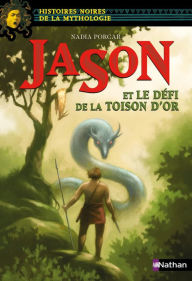 Title: Jason et le défi de la Toison d'or, Author: Marie-Thérèse Davidson