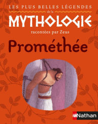 Title: Les plus belles légendes de la mythologie racontées par Zeus, Author: Gérard Moncomble