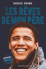 Title: Barack Obama : Les rêves de mon père - Roman dès 13 ans, Author: Barack Obama