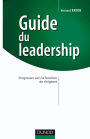 Guide du leadership: Progresser vers la fonction de dirigeant