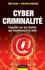 Cybercriminalité: Enquête sur les mafias qui envahissent le web