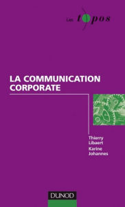 Title: La communication corporate, Author: Karine Johannes