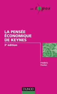 Title: La pensée économique de Keynes - 3e édition, Author: Frédéric Poulon