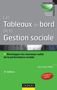 Title: Les tableaux de bord de la gestion sociale - 6e éd: Développez les nouveaux outils de la performance sociale, Author: Jean-Pierre Taïeb