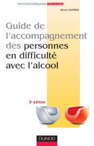 Title: Guide de l'accompagnement des personnes en difficulté avec l'alcool - 2ème édition, Author: 