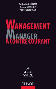 Title: Wanagement : Manager à contre-courant, Author: Benjamin Chaminade