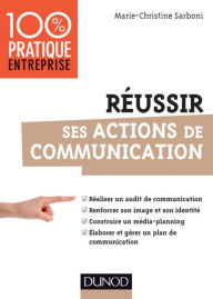 Title: Réussir ses actions de communication, Author: Marie-Christine Sarboni