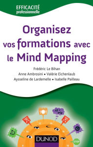 Title: Organisez vos formations avec le Mind Mapping, Author: Frédéric Le Bihan