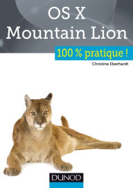 Title: OS X Mountain Lion : 100% pratique, Author: Christine Eberhardt