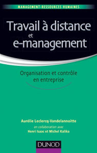 Title: Travail à distance et e-management: Organisation et contrôle, Author: Aurélie Leclercq