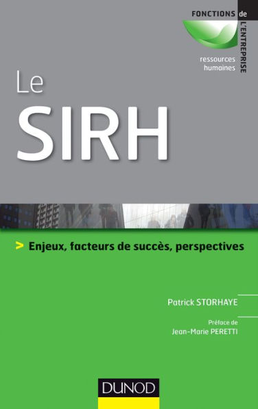 Le SIRH: Enjeux, facteurs de succès et perspectives