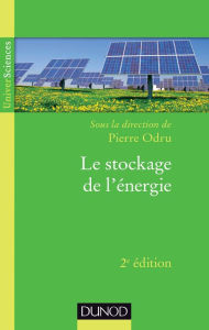 Title: Le stockage de l'énergie - 2e édition, Author: Pierre Odru