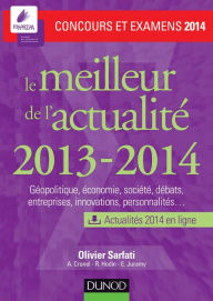 Title: Le meilleur de l'actualité 2013-2014 - Concours et examens 2014, Author: Olivier Sarfati