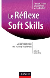 Title: Le réflexe soft skills: Les compétences des leaders de demain, Author: Julien Bouret