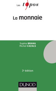 Title: La monnaie - 3e édition, Author: Sophie Brana