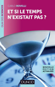 Title: Et si le temps n'existait pas ?, Author: Carlo Rovelli