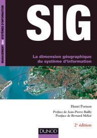 Title: SIG - 2e éd.: La dimension géographique du système d'information, Author: Henri Pornon