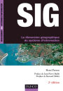 SIG - 2e éd.: La dimension géographique du système d'information