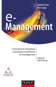 Title: E-management: Comment la révolution numérique transforme le management, Author: Isabelle Reyre