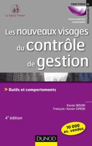 Title: Les nouveaux visages du contrôle de gestion - 4e éd.: Outils et comportements, Author: Xavier Bouin