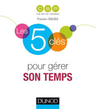 Title: Les 5 clés pour gérer son temps, Author: CSP