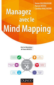 Title: Managez avec le Mind Mapping, Author: Xavier Delengaigne