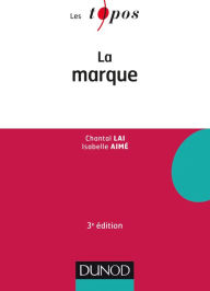 Title: La marque - 3e éd., Author: Chantal Lai